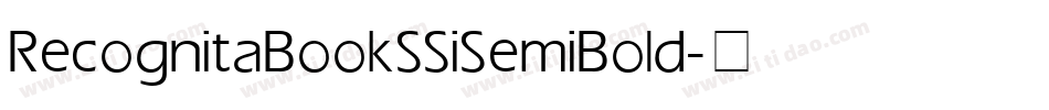 Recognita Book SSi Semi Bold字体转换